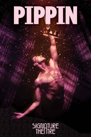 Pippin - Signature Theatre in Arlington, Virginia