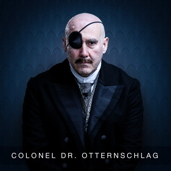 Lawrence Redmond as Colonel Dr. Otternschlag