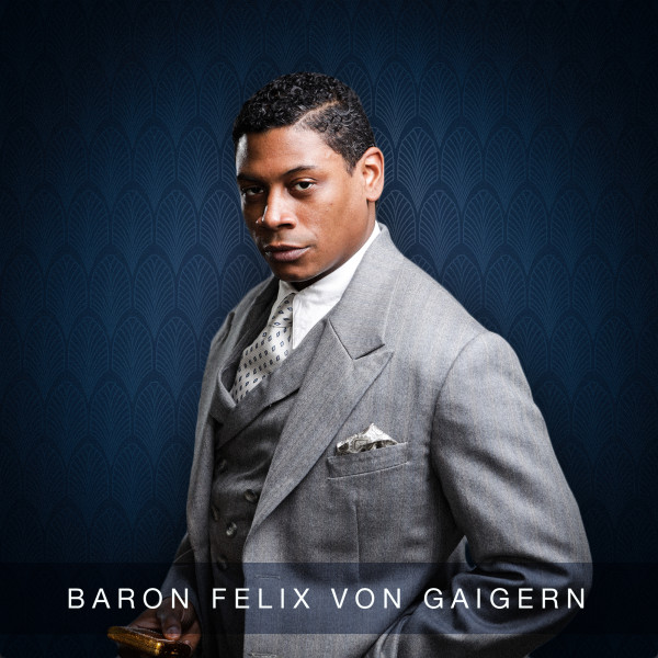 Nkrumah Gatling as Baron Felix von Gaigern