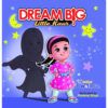 Dream-Big-Little-Kaur