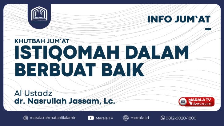 KHUTBAH JUM'AT | ISTIQOMAH DALAM BERBUAT BAIK |