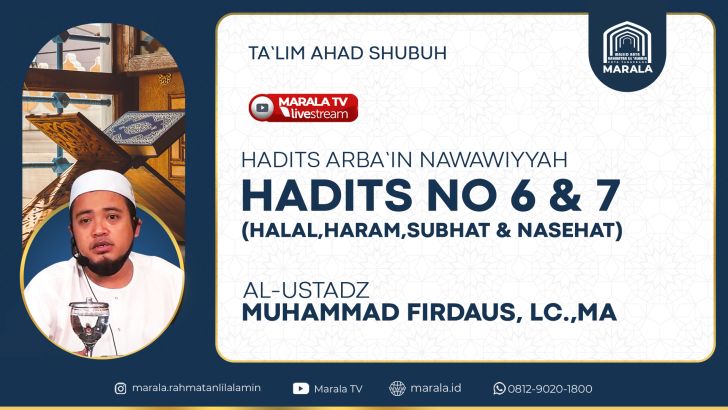 TAS | HADIST ARBA'IN NAWAWIYYAH "HALAL, HARAM, SUBHAT & NASEHAT |