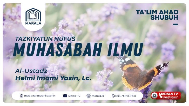 TAS | TAZKIYATUN NUFUS : MUHASABAH ILMU |