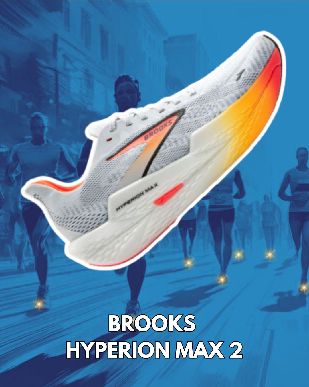 Top Running Shoes to Try in 2025 (So Far) - Brooks Hyperion Max 2