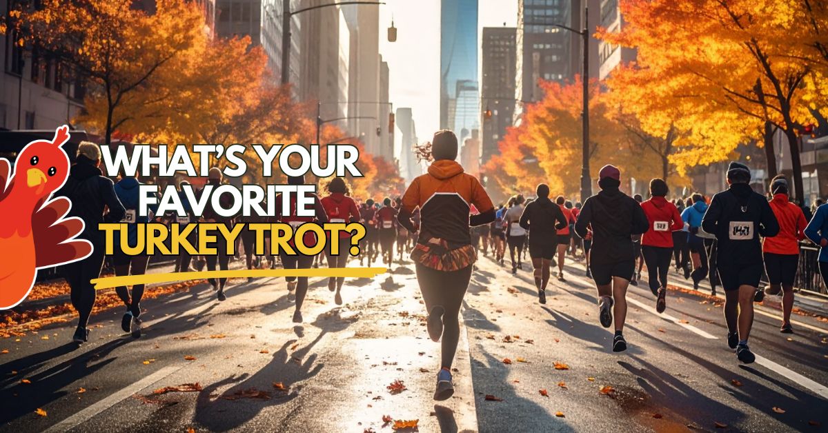 Run Then Gobble: 8 Mile-Tested Turkey Trots