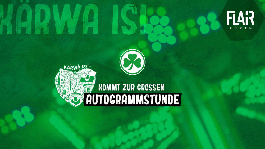 FLAIR-Kleeblatt-Autogrammstunde am Dienstagabend | SpVgg Greuther Fürth