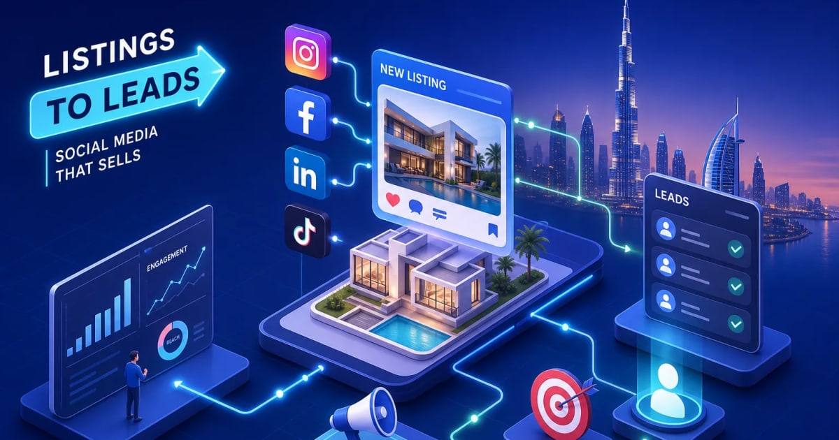Dubai Property Social Media: Turn Listings into Real Leads