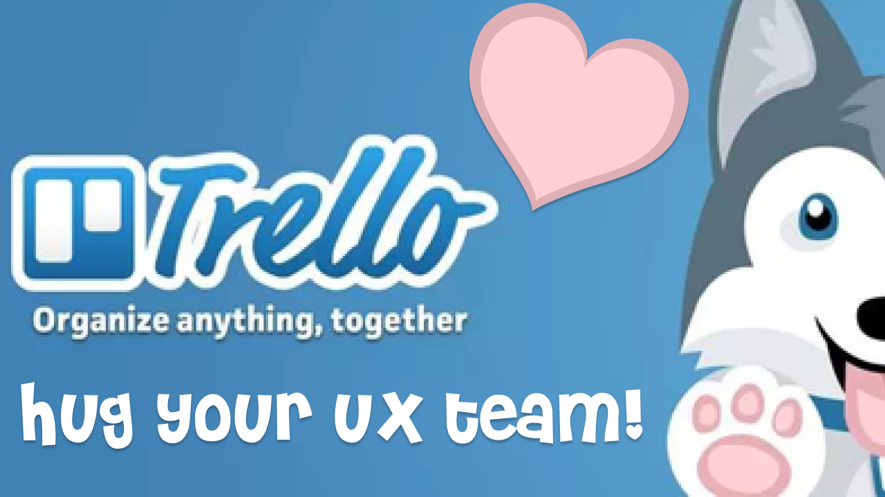List image of the post Ten Trello Tidbits or Why Their UX Team Deserves a Hug 