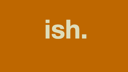 Ish
