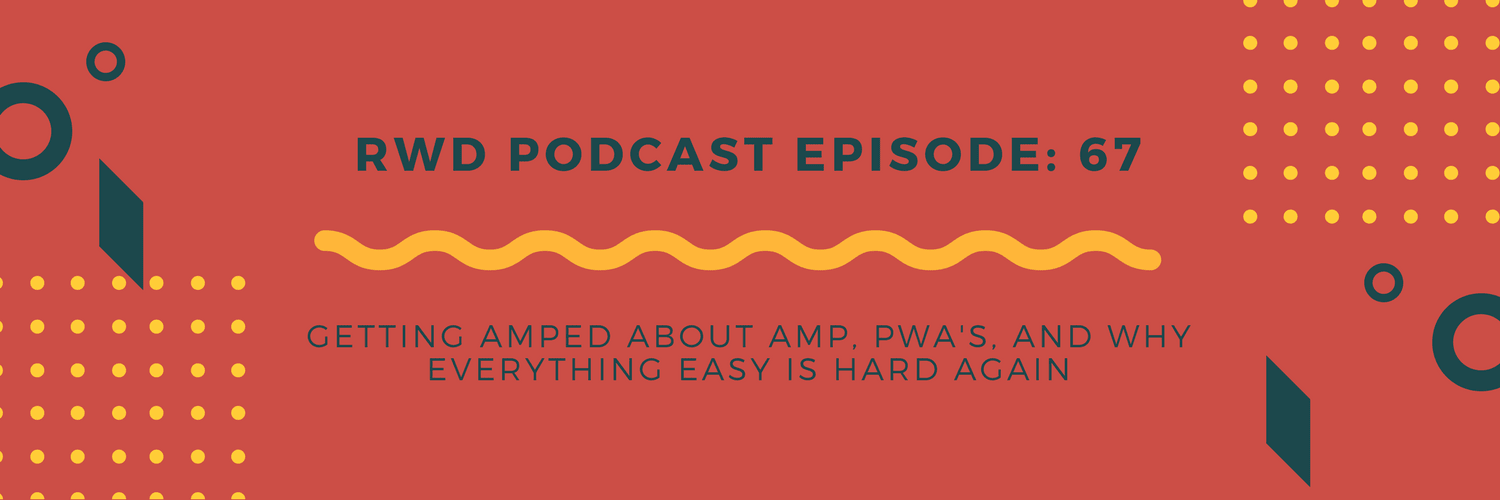 RWD Podcast Episode 67