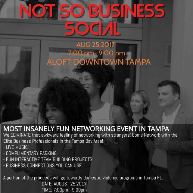 NOT so BUSINESS SOCIAL- ALOFT Downtown Tampa Aug 25,2017