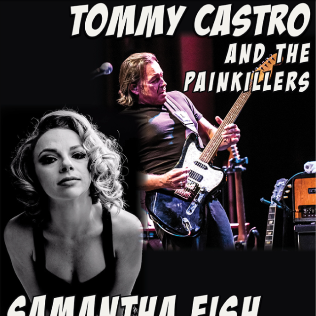 Tommy Castro & The Painkillers / Samantha Fish