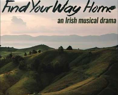 Special Screening of Film "Find Your Way Home an Irish Musical Drama"