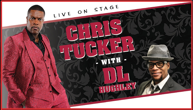 Chris Tucker With Special Guest D.L. Hughley