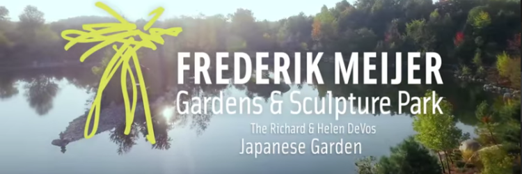 Meijer Gardens video Meijer Gardens video