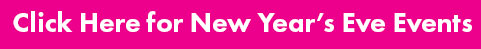 Click Here for New Year's Eve Events