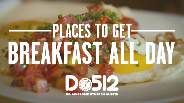 Get Breakfast All Day In Austin Texas