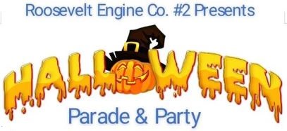 Halloween Parade & Party Hosted by Roosevelt Engine Co. #2