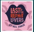 Clove Creek Dinner Theater - "The Last of the Red Hot Lovers"