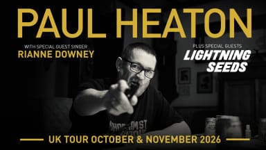 Paul Heaton — Utilita Arena Sheffield
