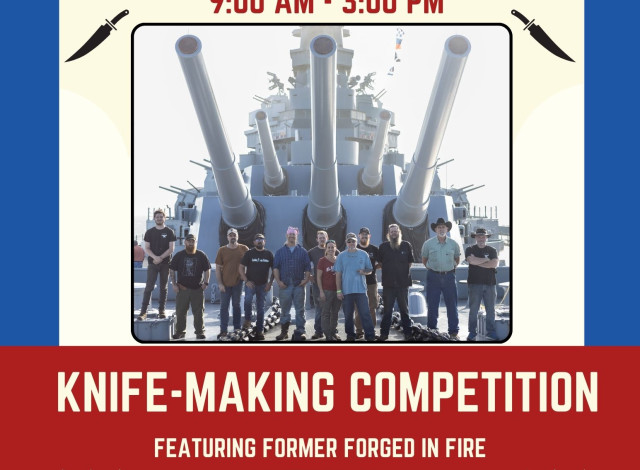 Knife Making Competition Fundraiser at USS Alabama Battleship, Saturday February 22, 2025, 9am to 3pm - Featuring Former Forged in Fire Contestants