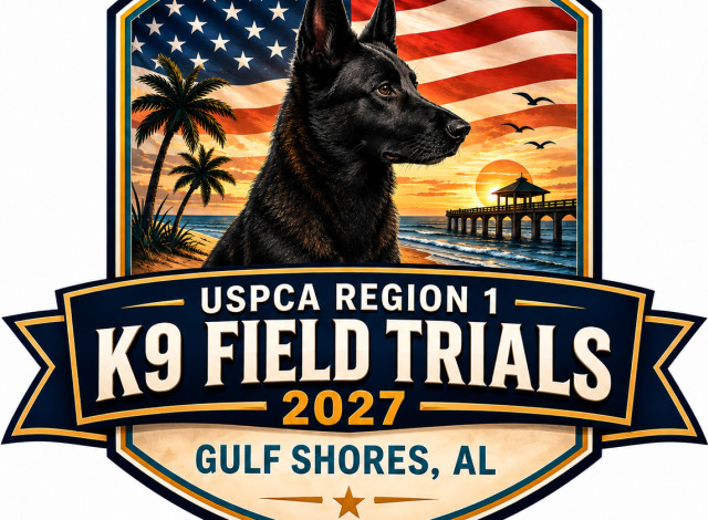 2027 United States Police Canine Association (USPCA) Region 1 Field Trials hosted by Gulf Shores