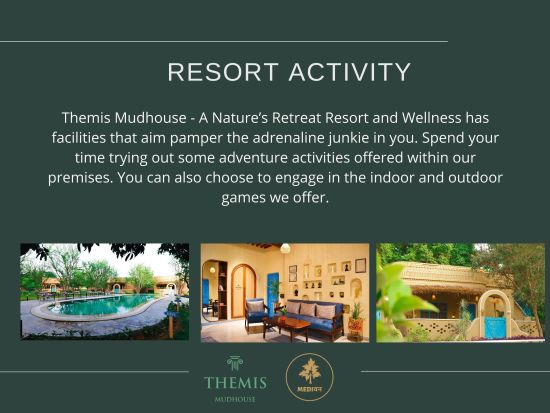 Resort Activity Brochure for Themis Mudhouse - A Nature's Retreat Resort & Wellness