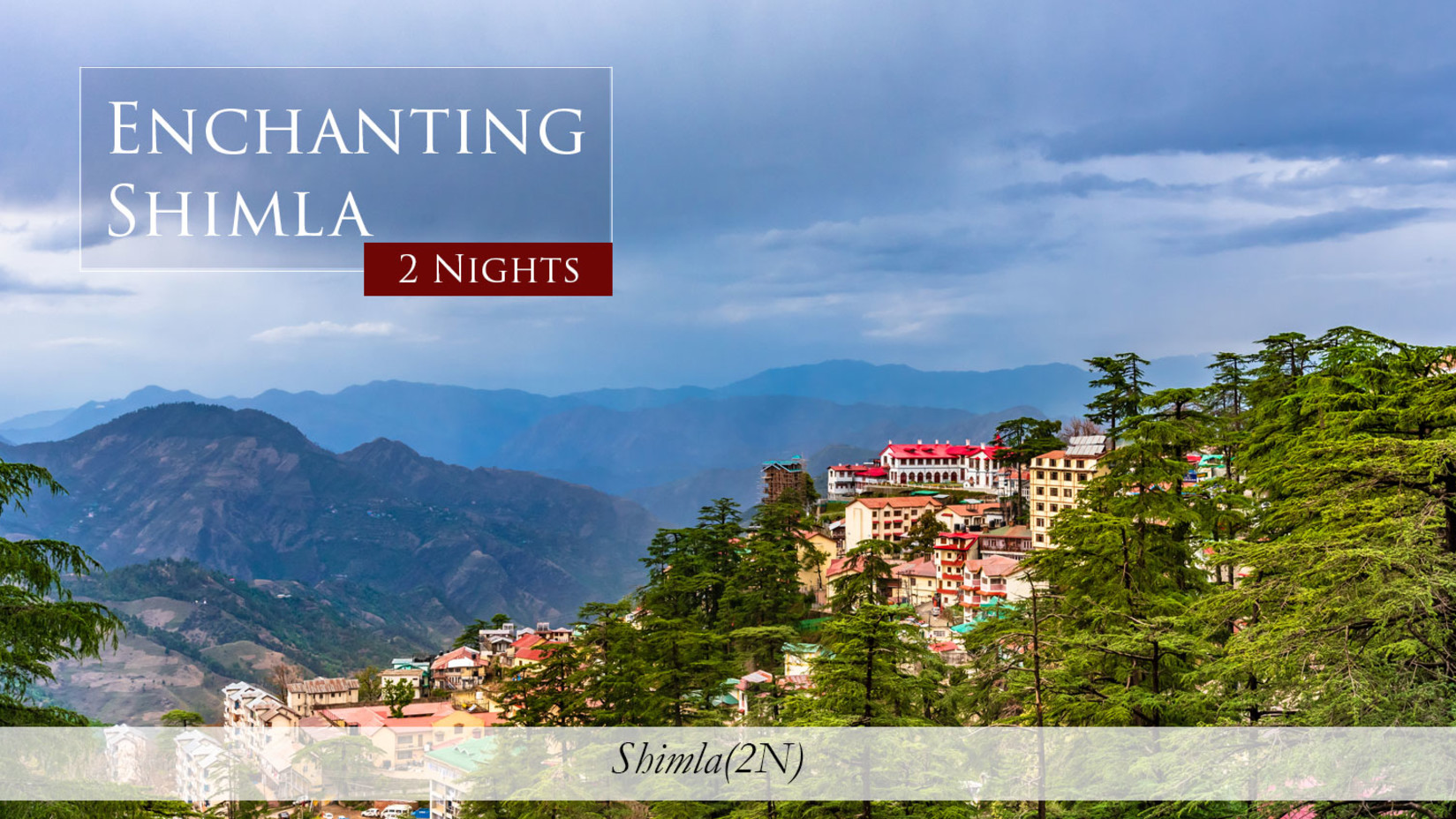 Enchanting-Shimla