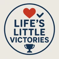 Life's Little Victories