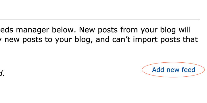 The "Add New Feed" link will take you to the RSS feed URL menu