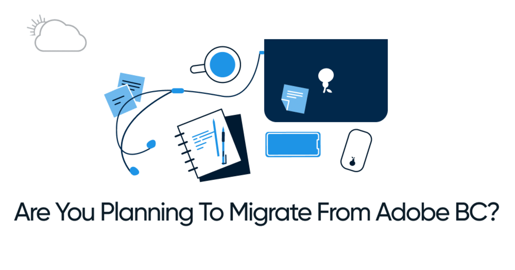 Are you planning to migrate sites?