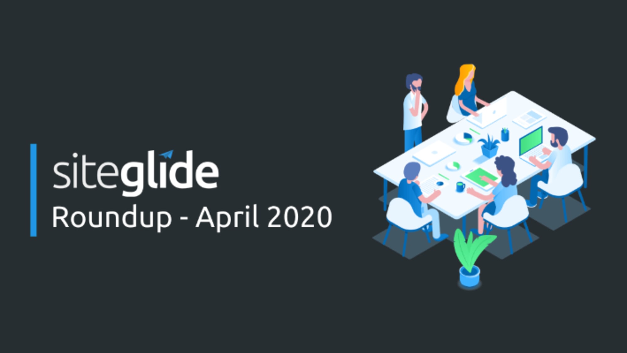 April Monthly Roundup 2020 main image