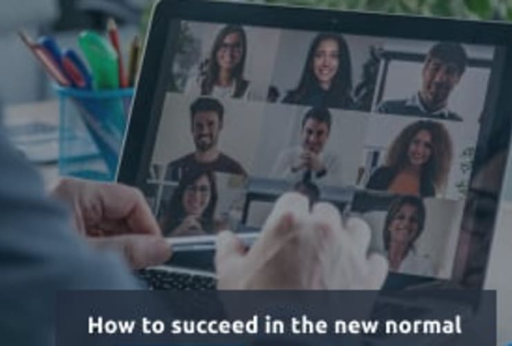 Succeed in the new normal