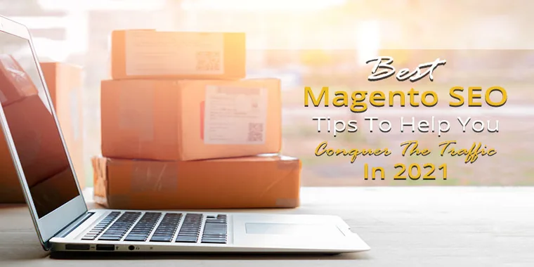 Best Magento 2 SEO Setting, Optimization, Tips & Guide 