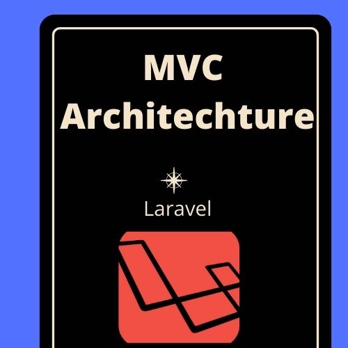 MVC Architecture in laravel