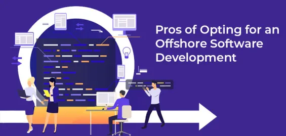 Pros of Opting for an Offshore Software Development