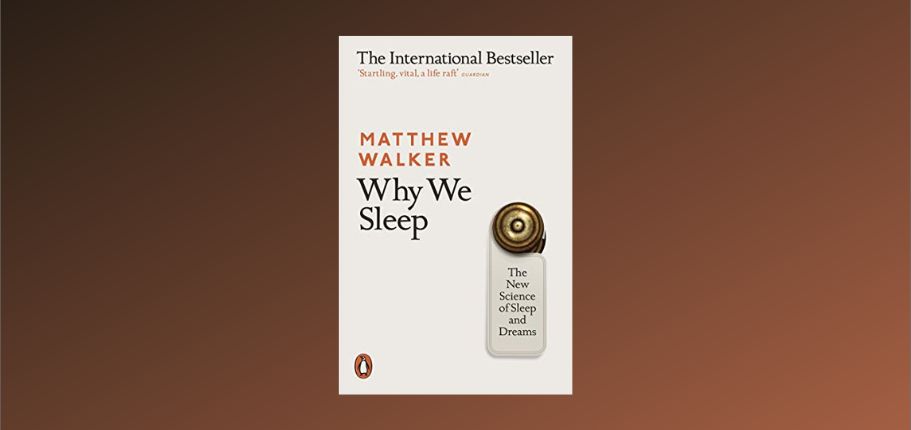 Why We Sleep