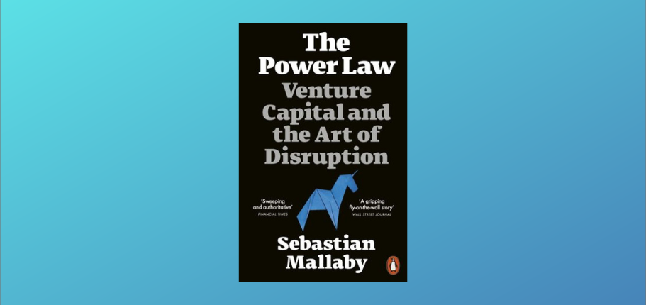 The Power Law: Venture Capital and the Making of the New Future