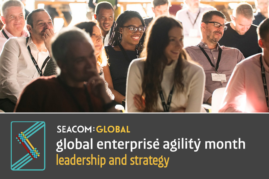Global Enterprise Agility Month — Leadership and Strategy Week