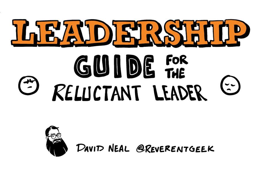 Leadership Guide for the Reluctant Leader — In‑Person Workshop with David Neal