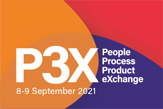 P3X — People, Product & Process eXchange 2021