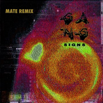 Gang Signs - Mate (The Vortex Spaceship Ride remix) Artwork