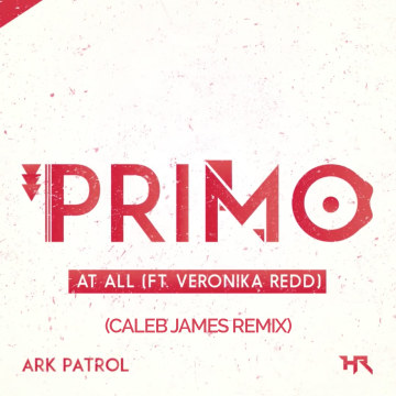 Ark Patrol - At All ft. Veronika Redd (caleb james remix) Artwork