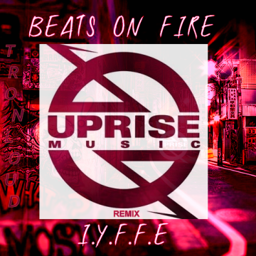 I.Y.F.F.E - Beats On Fire Feat. Krime Fyter (Original Mix) (TronLoud remix) Artwork