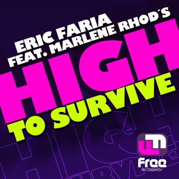 Eric Faria - High To Survive ft. Marlene Rhod's Artwork