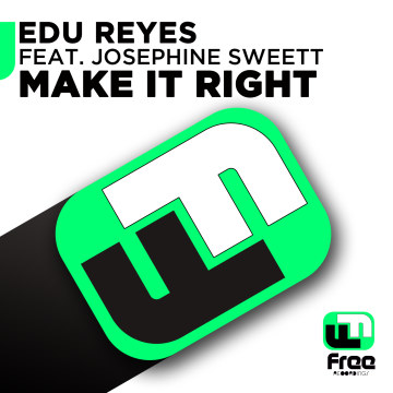 Edu Reyes - Make it Right ft. Josephine Sweett Artwork