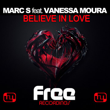 Marc S - Believe in Love ft. Vanessa Moura Artwork