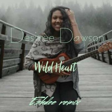 Desirée Dawson - Wild Heart (Ezhdee Beats remix) Artwork