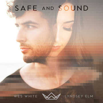 Wes White & Lyndsey Elm - Safe and Sound Artwork