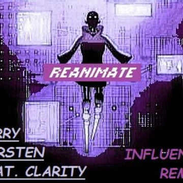 Ferry Corsten - Reanimate feat. Clairity (Dj Influence remix) Artwork